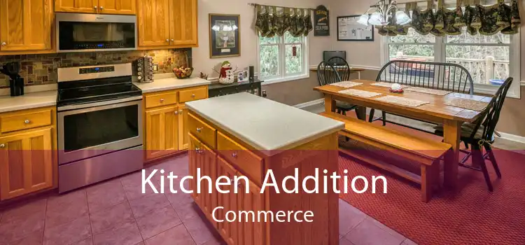 Kitchen Addition Commerce